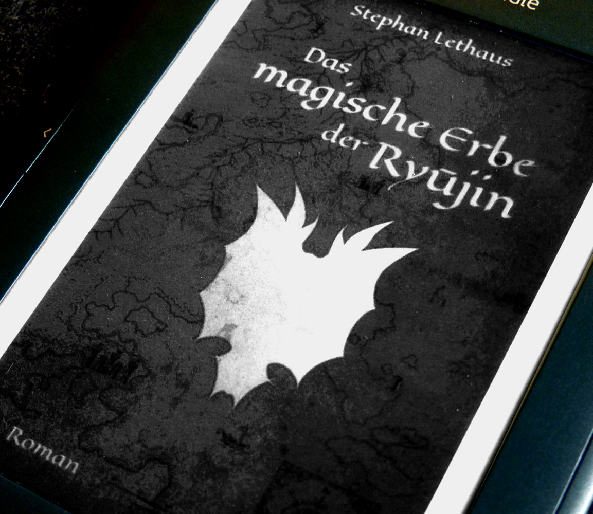 Stephan Lethaus: „Das magische Erbe der Ryūjin“ (Ryūjin Saga Band 1)