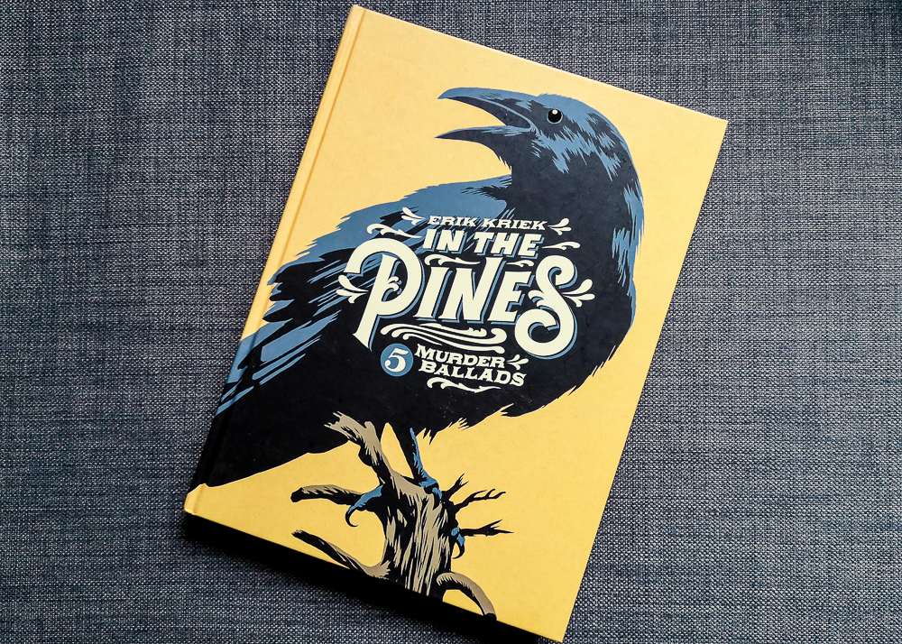 Erik Kriek: „In the Pines – 5 Murder Ballads“