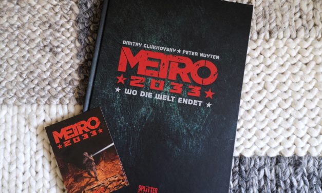 Dmitry Glukhovsky & Peter Nuyten: „Metro 2033. Band 1: Wo die Welt endet“ (Splitter Diamant Vorzugsausgabe)