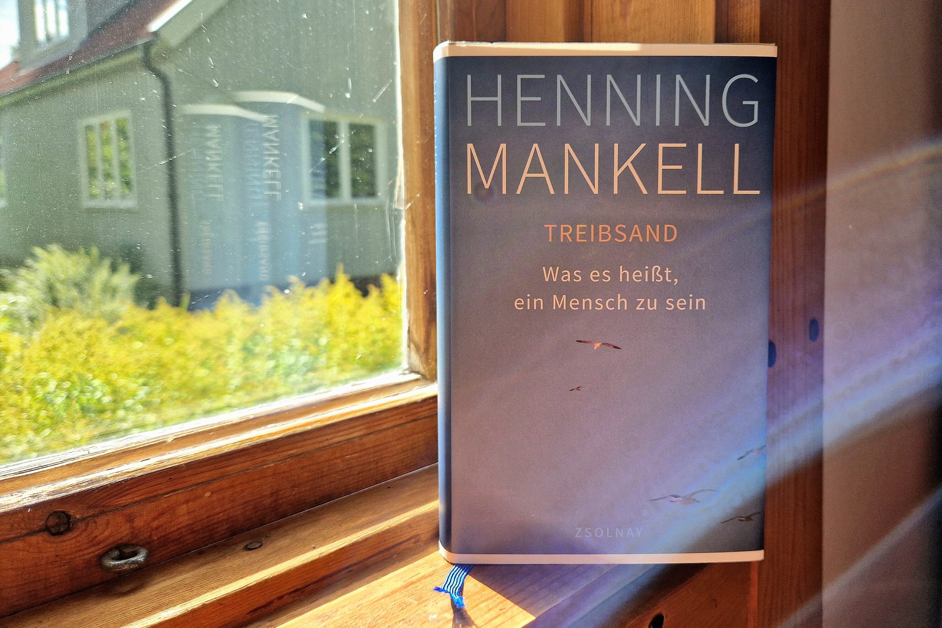 Henning Mankell: „Treibsand. Was es heißt, ein Mensch zu sein“
